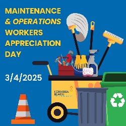      Maintenance + Operations Workers Appreciation Day 3/4/2025